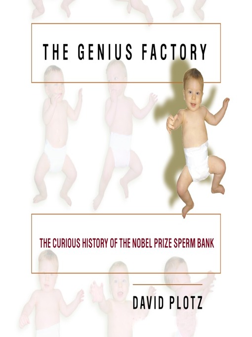 Title details for The Genius Factory by David Plotz - Available